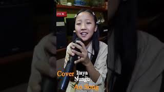 Itaya Nungu Ao Song Lenen Jamir Cover by Yingp [upl. by Eitsim]