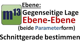 Lage Ebene Ebene beide in Parameterform [upl. by Grimaldi]