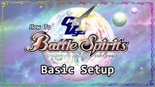 How to Battle Spirits  01 Basic Setup [upl. by Nnahgaem]