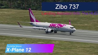 XPlane 12  Zibo 737  Landing Assisted With The HUD [upl. by Nosille]