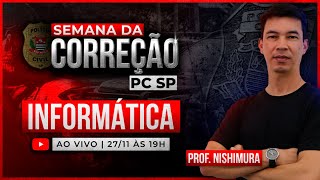 SEMANA DA CORREÇÃO Informática Investigador e Escrivão Concurso Polícia Civil SP 2023 [upl. by Cassi699]