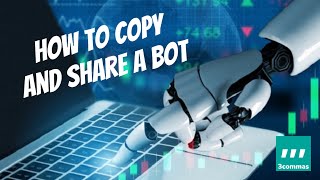 3commas How to Copy and Share a Bot [upl. by Amorette]