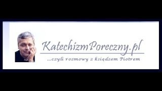 Katechizm Poręczny ks Piotr Pawlukiewicz 03062005 [upl. by Aynatal]