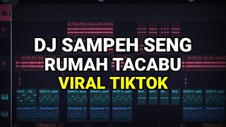 DJ SAMPEH SENG RUMAH TACABU VIRAL TIKTOK 2023 REMIX FULL BASS [upl. by Elag369]