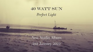 40 Watt Sun  The Spaces in Between  song premiere  October 2021 [upl. by Akimaj862]