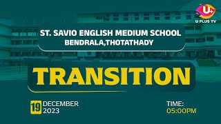 LIVE TRANSITION 2023  ST SAVIO ENGLISH MEDIUM SCHOOL [upl. by Templer]