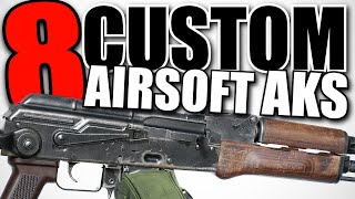 Top 8 Custom Airsoft AKs [upl. by Evod]