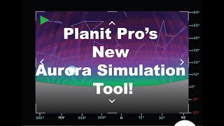 Planit Pros New Aurora Simulation Tool [upl. by Falito760]