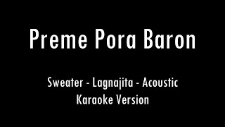 Preme Pora Baron  Lagnajita  Sweater  Acoustic Karaoke With Lyrics  Only Guitar Chords [upl. by Dlared]