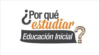 ¿Por qué estudiar Educación Inicial [upl. by Anisah]