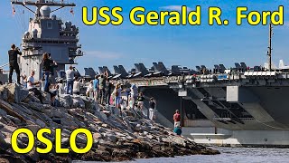 USS Gerald R Ford arrives in Oslo May 24 2023 [upl. by Aubigny380]