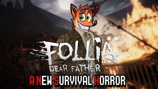 Follia Dear Father  A New Survival Horror [upl. by Francklyn206]