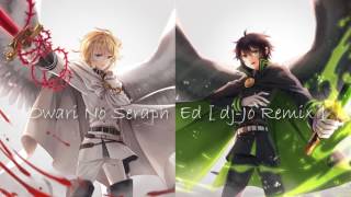 Owari No Seraph‬‬‬‬‬‬‬‬‬‬‬‬‬‬‬‬‬‬‬‬‬‬‬‬‬‬‬‬‬ ED  djJo Remix  Nightcore [upl. by Anahsat318]