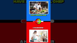 Would You Rather Be a Chef or a housekeeper Episode 110 shorts quiz viral wouldyouratherdo [upl. by Barbabas594]