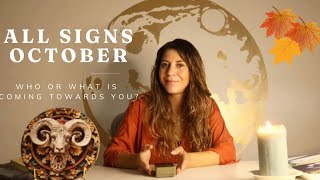 ALL SIGNS 🍁 🍂 Who or What Is Coming Towards You TimeStamped October 2024 Tarot Reading [upl. by Mignon]