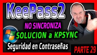 24 Curso keepass 2 ⭐ KPSync NO Sincroniza DRIVE GOOGLE ⭐ Esta aplicación está bloqueada  2025 [upl. by Prasad]