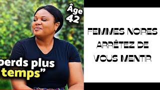 FEMMES NOIRES ARRÊTEZ DE VOUS MENTIR [upl. by Boudreaux]