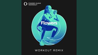 Flowers Workout Remix 128 BPM [upl. by Fridlund]