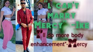 quotI CANT MARRY MERCY quot IKE  quotILL EXPOSE IKEquot MERCY  Trouble in paradise Mercy and Ike show [upl. by Fabiolas]