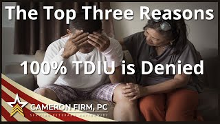 The Top Three Reasons 100 TDIU is Denied [upl. by Lymann267]