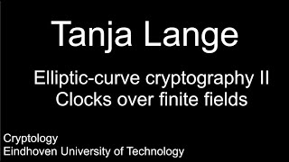 Ellipticcurve cryptography II  Clocks over finite fields [upl. by Norda]