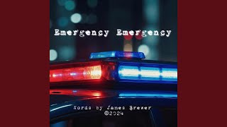 Emergency Emergency [upl. by Eelir]