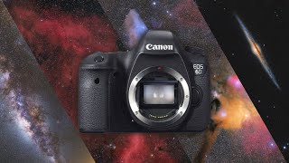 Astrophotography with Canon EOS 6D [upl. by Ynohtnakram434]