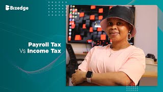 Payroll Tax vs Income Tax [upl. by Eneg603]