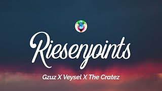 Gzuz X Veysel X The Cratez  Riesenjoints Lyrics [upl. by Tobias]