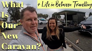 What Is Our New Caravan Plus Life in Between Travelling [upl. by Anaicul]