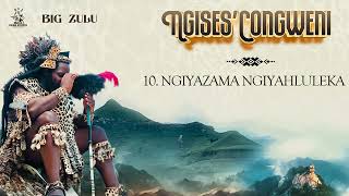 10 Big Zulu  Ngiyazama Ngiyahluleka  Official Audio [upl. by Eelsew]