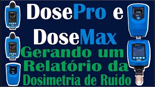 Como gerar um Relatório de Dosimetria de Ruído com o Dosímetro DoseMax e DosePro da Inlite [upl. by Retepnhoj]