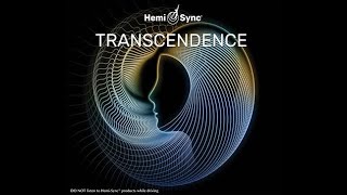 HemiSync® Transcendence  Move beyond your thoughts and daily concerns Nonverbal [upl. by Warfold]