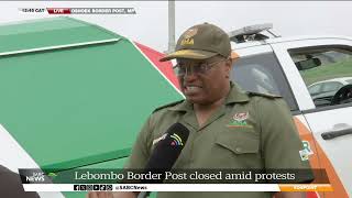 Lebombo Border Post  We had to close the port due to Tuesdays developments BMA Commissioner [upl. by Lauryn]