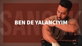 Sancak  Ben de Yalancıyım feat Rapozof [upl. by Sanborn]