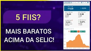 ✅5 FIIs BARATO QUE ESTÃO PAGANDO ACIMA DA SELIC  FEVEREIRO VEJA [upl. by Ilenna]