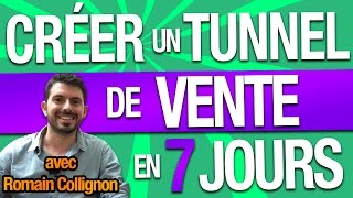 Comment CONSTRUIRE 1 TUNNEL de VENTE en 7 JOURS CHRONO  Romain Collignon [upl. by Musihc984]