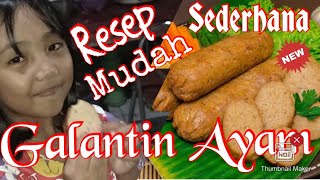 Tutorial  Cara Mudah Membuat Galantin Ayam  how to make chicken galantin [upl. by Eidaj602]