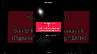 samthingsoweto sunelmusician  Akanamali Bootleg [upl. by Saied]