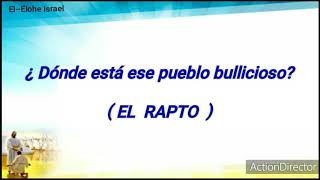 ¿ DONDE ESTA ESE PUEBLO BULLICIOSO  El Rapto con letra [upl. by Akerahs95]