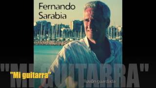 Fernando Sarabia  quotMi guitarraquot [upl. by Market]