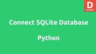 Connect SQLite Database using Python [upl. by Ovid]