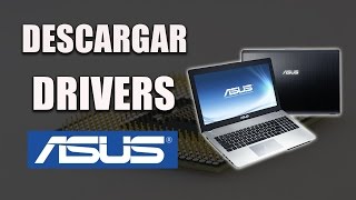 Descargar e Instalar Drivers o Controladores Originales de ASUS [upl. by Ackler641]