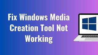 How To Fix Windows Media Creation Tool Not Working FIX [upl. by Nica820]