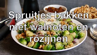 Spruitjes bakken met walnoten en rozijnen [upl. by Arliene844]