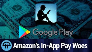 Google Play Billing Strikes Amazon Apps [upl. by Nigem952]