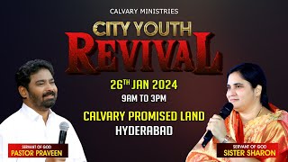 quotCITY YOUTH REVIVALquot 26th January 2024  Calvary Promised Land Hyderabad [upl. by Lenor]