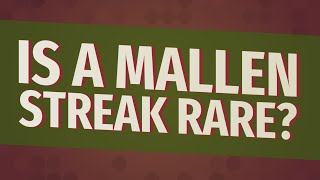 Is a Mallen Streak rare [upl. by Brandy]