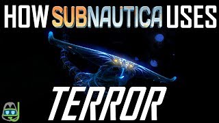 How Subnautica Uses TERROR [upl. by Jessalyn]