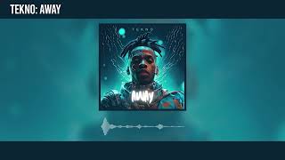 Tekno  Away Official Audio [upl. by Packton]